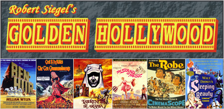 Robert Siegel's Golden Hollywood